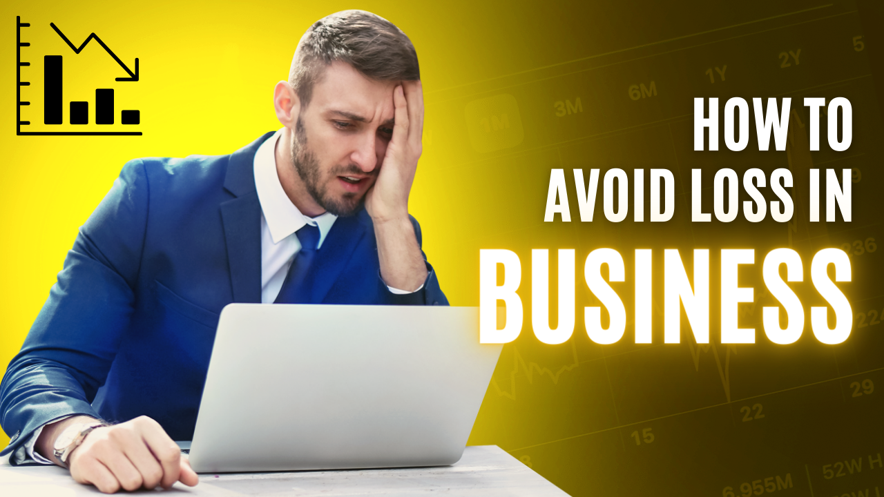 How To Avoid Loss In Business