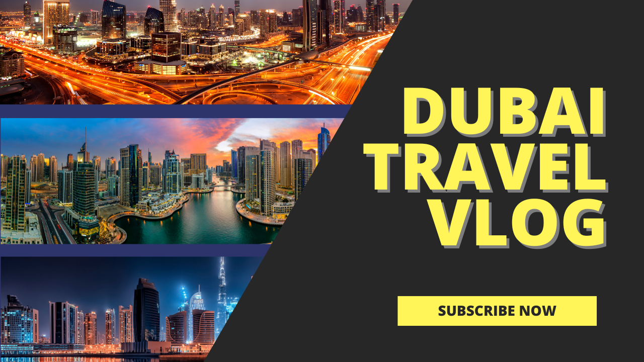 Comprehensive Knowledge About Dubai Travel